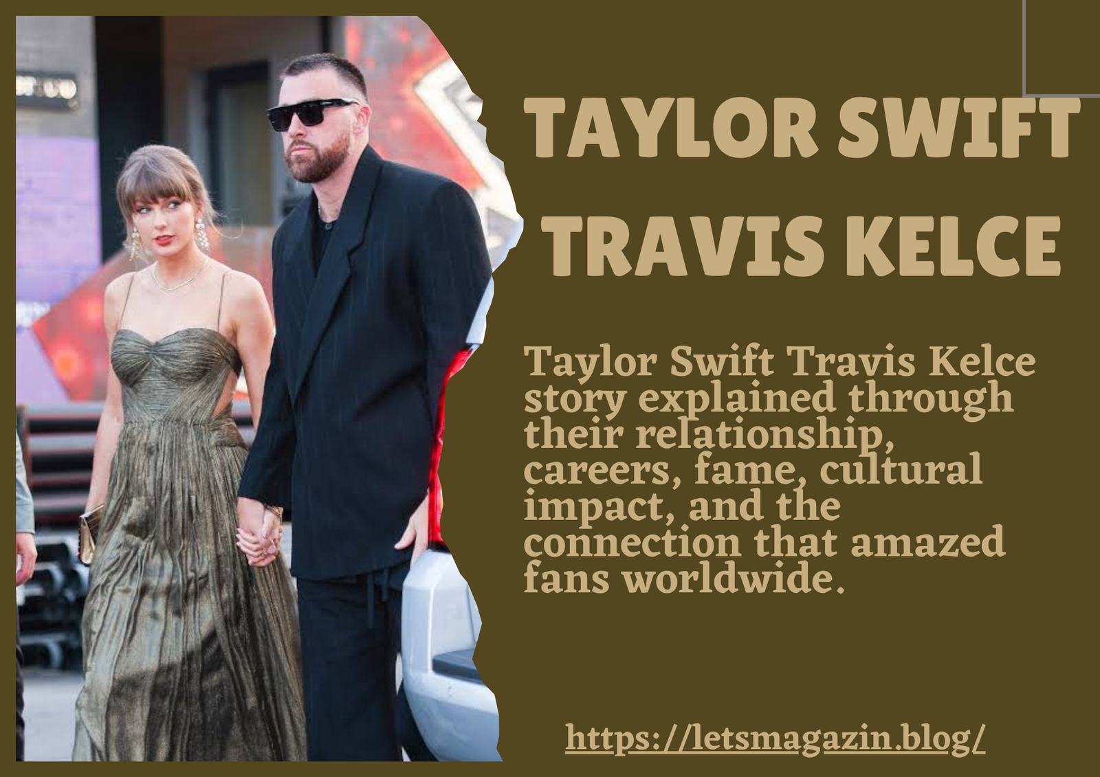 Taylor Swift Travis Kelce: The Complete Story Behind Their Relationship, Fame, and Cultural Impact