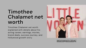 Timothee Chalamet Net Worth: