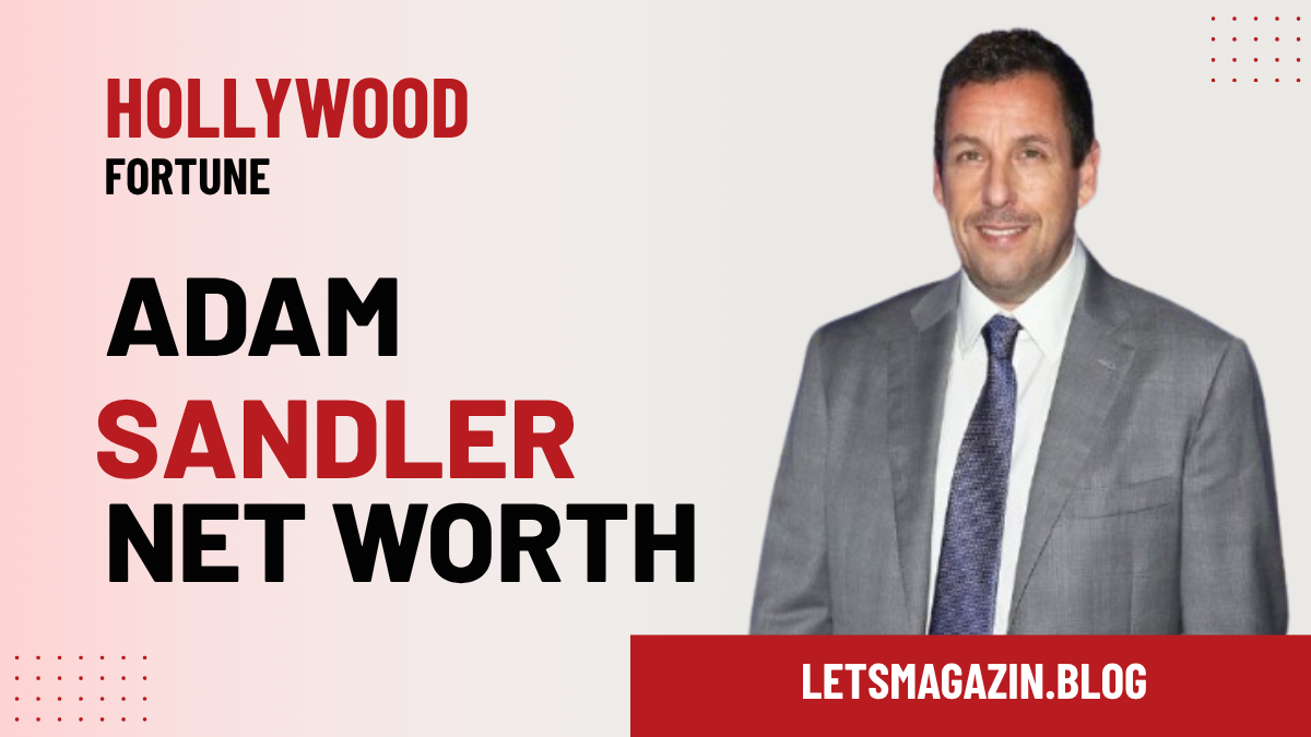 Adam Sandler net worth in 2026